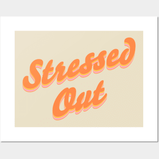 Stressed Out Posters and Art